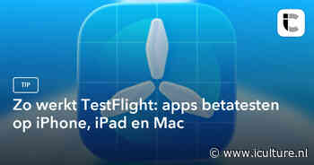 Zo werkt TestFlight: apps betatesten op iPhone, iPad en Mac