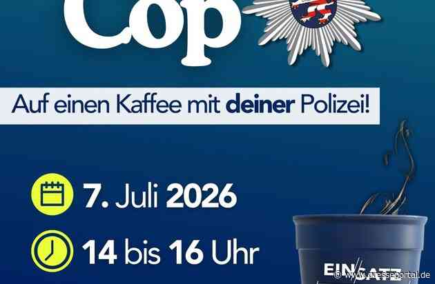 POL-DA: Heppenheim: Polizei lädt zu "Coffee with a Cop" im Rahmen der Bürgersprechstunde ein