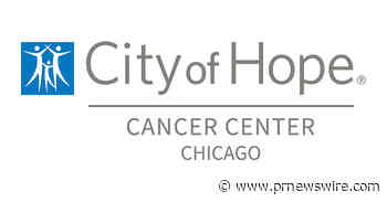 CITY OF HOPE CANCER CENTER CHICAGO UNVEILS REGIONAL ART INITIATIVE, TAKING ITS MESSAGE OF HOPE TO THE STREET