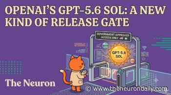 OpenAI's GPT-5.6 Sol Arrived with a New Kind of Release Gate