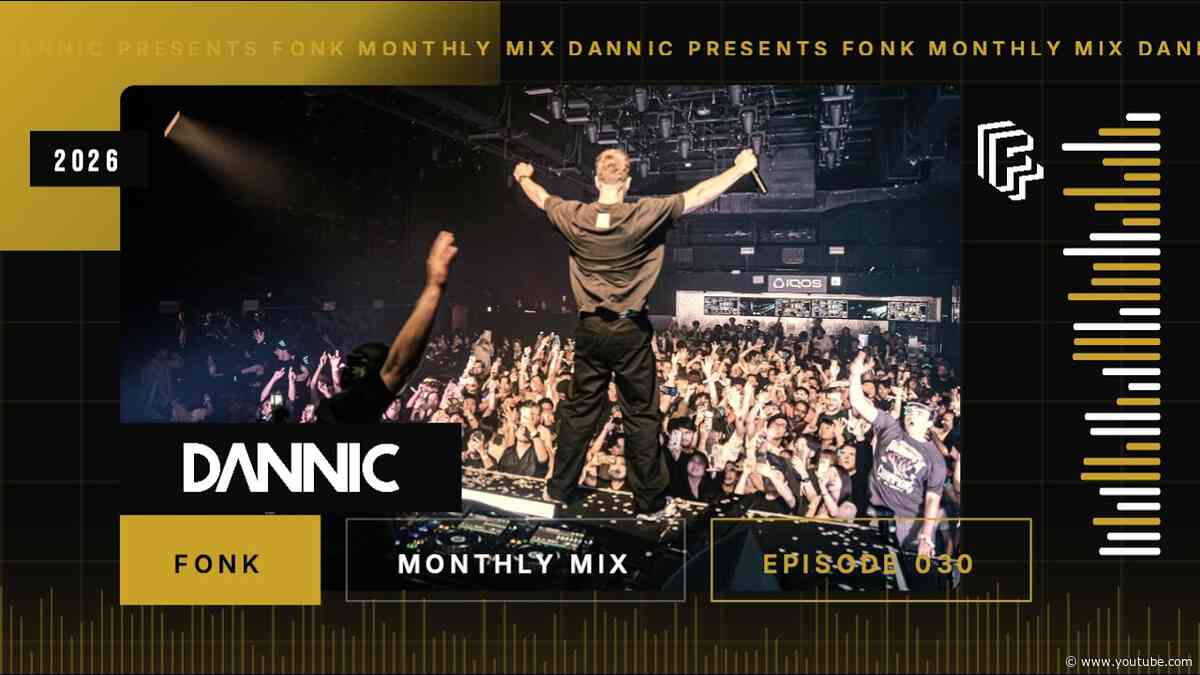 Dannic presents Fonk Monthly Mix - Episode 030 (June 2026)