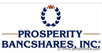 PROSPERITY BANCSHARES, INC.® INVITES YOU TO JOIN ITS SECOND QUARTER 2026 EARNINGS CONFERENCE CALL