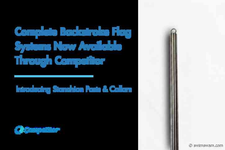 Complete Backstroke Flag Systems Now Available Through Competitor