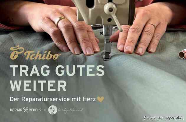 Trag Gutes Weiter: Tchibo testet Textil-Reparaturservice mit den Partnern Repair Rebels und Bridge&Tunnel