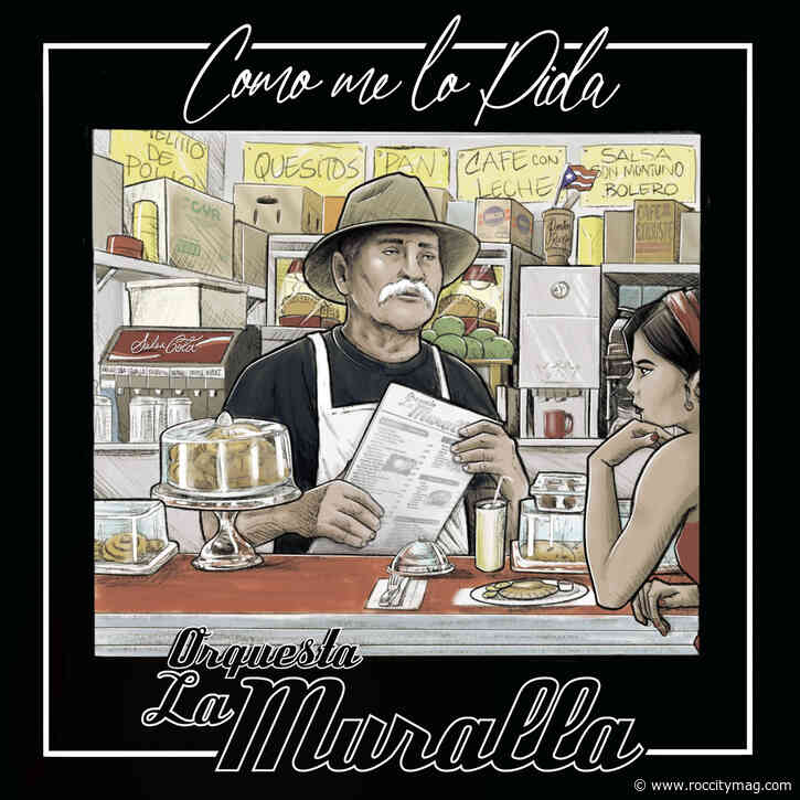 REVIEW | ‘Como Me La Pida’ by Orquesta La Muralla