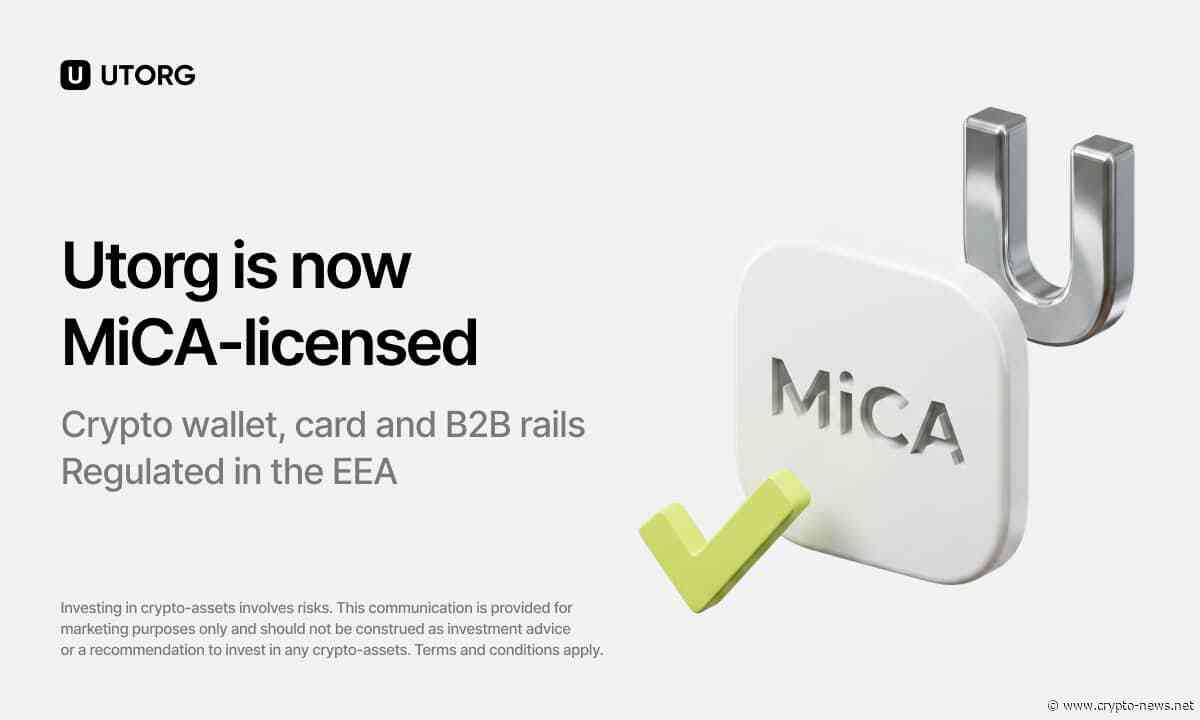 Utorg Obtains MiCA License as July 1 Deadline Forces Much of the Industry Out of Europe