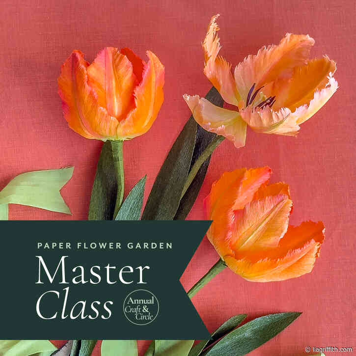 Crepe Amazing Parrot Tulip—Master Class Workshop