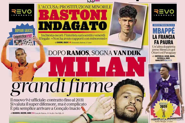 Today’s Papers: Milan’s big signings, Juventus land Ekhator, Bastoni investigation