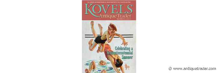 A Look Inside the July Issue of Kovels Antique Trader