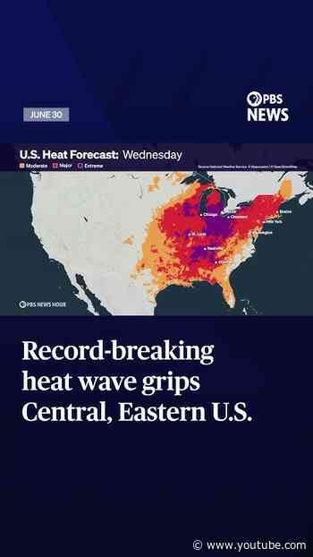 Record-breaking heat wave grips Central, Eastern U.S.