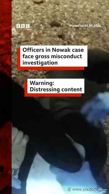 Officers in Henry Nowak case face gross misconduct investigation. #BBCNews