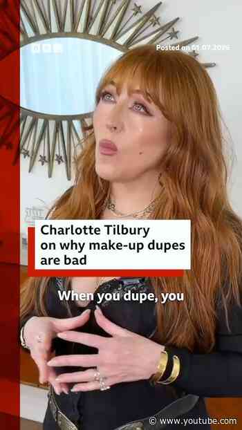 Charlotte Tilbury on why dupes are bad. #MakeUp #Beauty #BBCNews