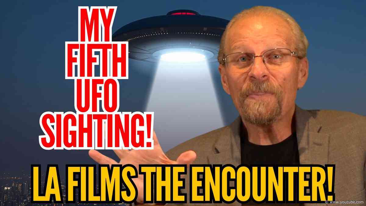 LA Witnesses His FIFTH UFO!