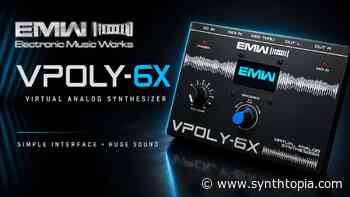 EMW VPOLY-6X Virtual Analog Synthesizer Sneak Preview