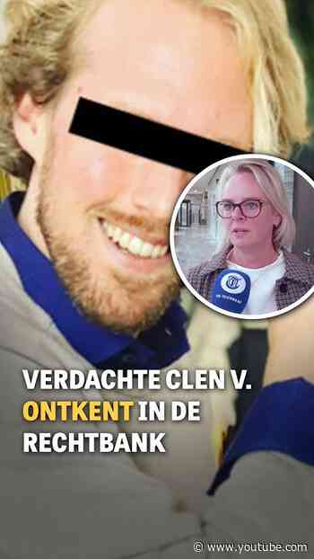 Verdachte Clen V. ontkent in de rechtbank