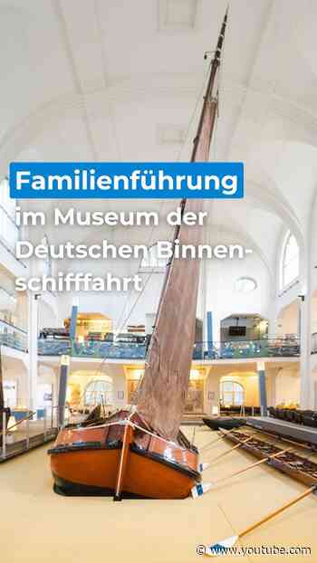 Neue Familienführung im Museum der Deutschen Binnenschifffahrt