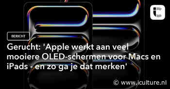 Gerucht: ‘Apple werkt aan veel mooiere OLED-schermen voor Macs en iPads – en zo ga je dat merken’