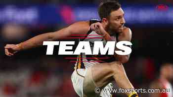 Swans’ six savage outs; EIGHT changes for Saturday’s top-four shaping blockbuster — AFL Teams Round 17