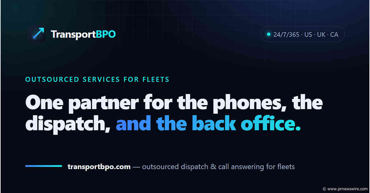 TransportBPO Brings 24/7 Outsourced Dispatch and Call Center Support to Transportation Companies Across North America, the UK and Australia
