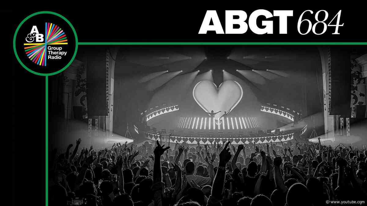 Group Therapy 684 with Above & Beyond and Ashibah