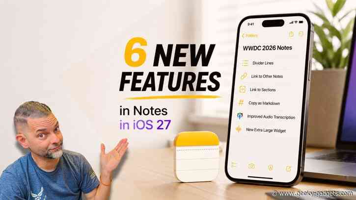 6 Massive Upgrades Coming to Apple Notes in the iOS 27 Beta