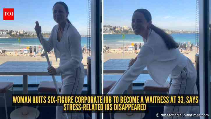 Woman quits six-figure corporate job to become a waitress at 33, says stress-related IBS disappeared