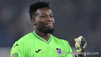 Man United outcast Andre Onana signs deal to leave the club - on loan - as he closes in on rejoining Trabzonspor for the season