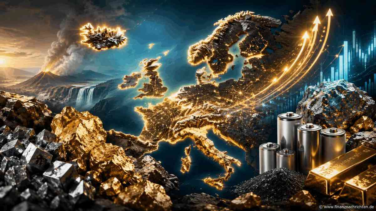 Der europäische Doppel-Wumms: Gold- und Batteriemetalle mit hohem Entwicklungspotenzial!