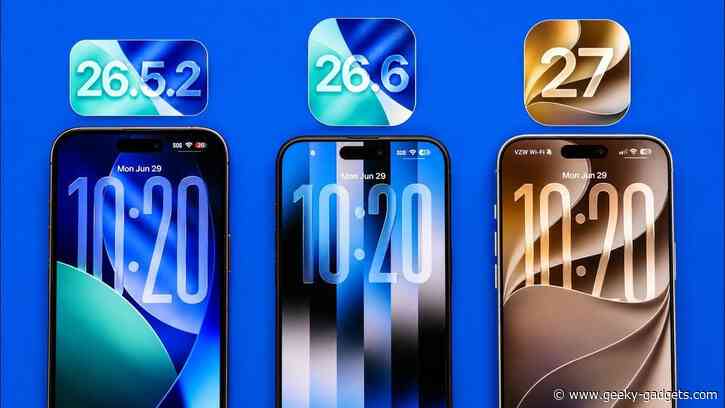 Why Apple Released iOS 26.5.2 —And What It Means for iOS 26.6 and 27 Beta 3