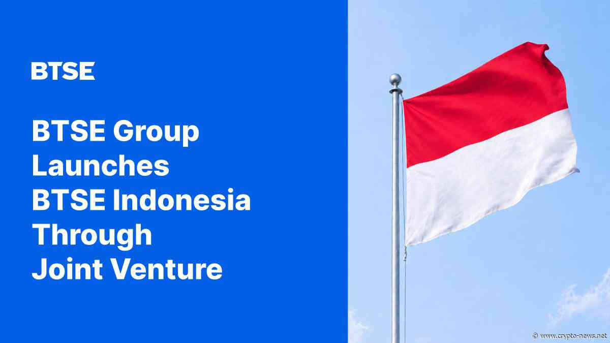 BTSE Group Launches BTSE Indonesia Through Joint Venture, Enters One of Asia’s Fastest-Growing Crypto Markets
