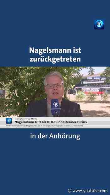 Fußball:  Nagelsmann tritt als Bundestrainer zurück #tagesschau #nachrichten #news #nagelmann #klopp
