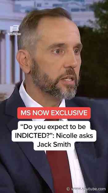 MS NOW EXCLUSIVE: "Do you expect to be INDICTED?": Nicolle asks Jack Smith