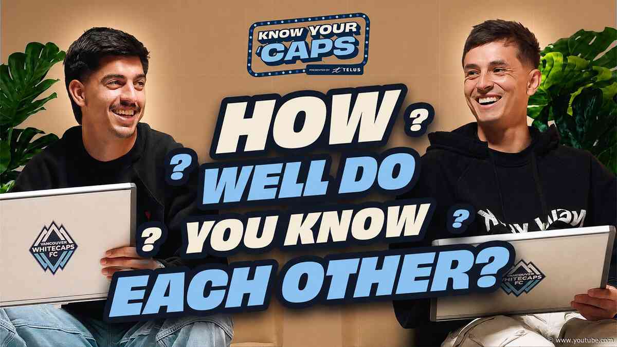 How Well Do Andrés Cubas & Mathías Laborda REALLY Know Each Other | Know Your 'Caps With TELUS