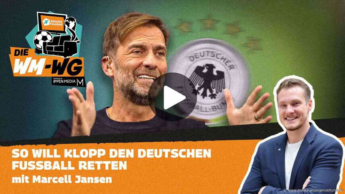 „Die WM-WG“ heute live ab 12 Uhr mit Marcell Jansen: So will Klopp den deutschen Fußball retten