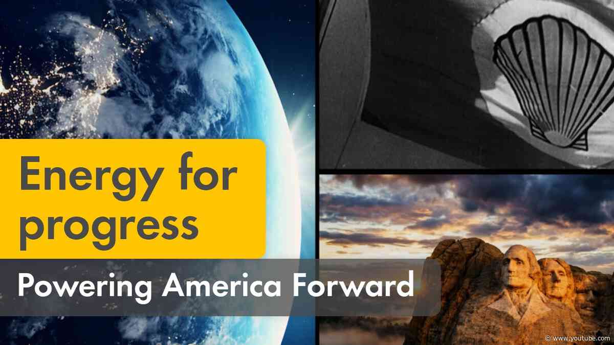 Energy for progress | Powering America’s energy security