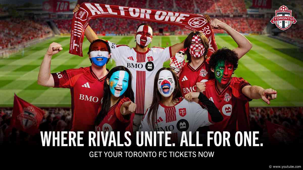 Toronto FC: Where Rivals Unite