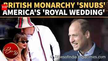 Why Did Prince William &amp; Kate 'Skip' Taylor Swift &amp; Travis Kelce's 'American Royal Wedding'?