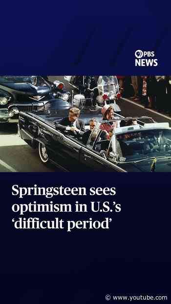 Springsteen sees optimism in U.S.’s ‘difficult period’