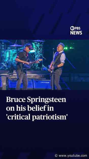 Bruce Springsteen on his belief in 'critical patriotism'