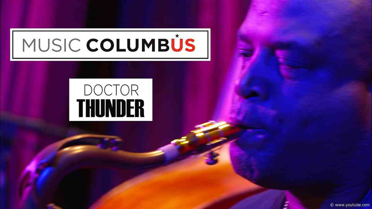 Music Columbus: Doctor Thunder Featuring the Doctor Thunder Quartet