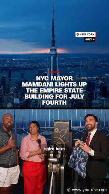 NYC Mayor Mamdani lights up the Empire State Building for July Fourth