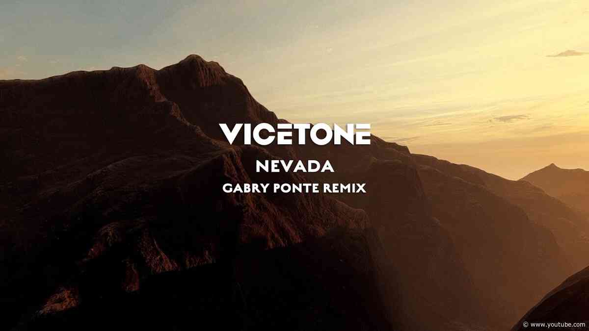 Vicetone - Nevada feat. Cozi Zuehlsdorff (Gabry Ponte Remix)