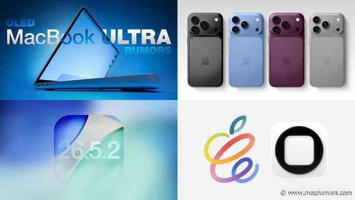 Top Stories: 'MacBook Ultra' and iPhone 18 Rumors, iOS 26.5.2 Security Fixes, and More