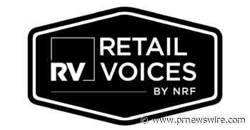Retail Voices by NRF Opens Nominations for the 2027 Class: Now a Year-Round Platform for Retail's Top Influencers
