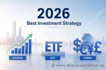 Anlageleitfaden 2026 Aktien, ETFs oder Devisen - welche Strategie eignet sich langfristig besser?