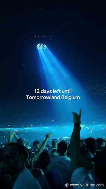 12 days left until Tomorrowland Belgium.