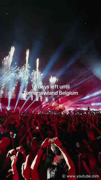 13 days left until Tomorrowland Belgium.