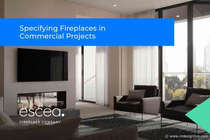 Specifying Fireplaces in Commercial Projects