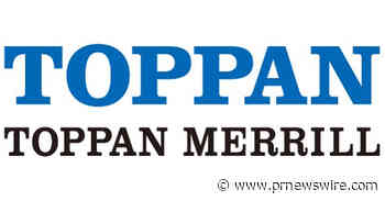 Toppan Merrill expands Quinn platform to simplify shareholder communications drafting, filing and distribution