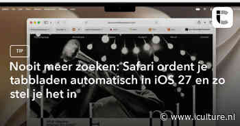 Nooit meer zoeken: Safari ordent je tabbladen automatisch in iOS 27 en zo stel je het in